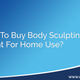 Illustration for article titled Is Body Sculpting Treatment Safe And Can It Be Commenced At Home?